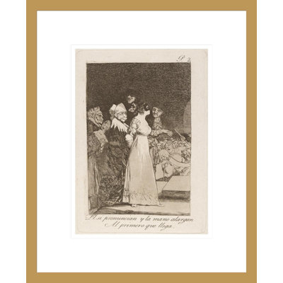 Le mot «prononcian and the mano alargan Al primero que llega». (Ils disent oui et donnent leur main au premier venu.) Par Francisco de Goya - Estampe numérique encadrée