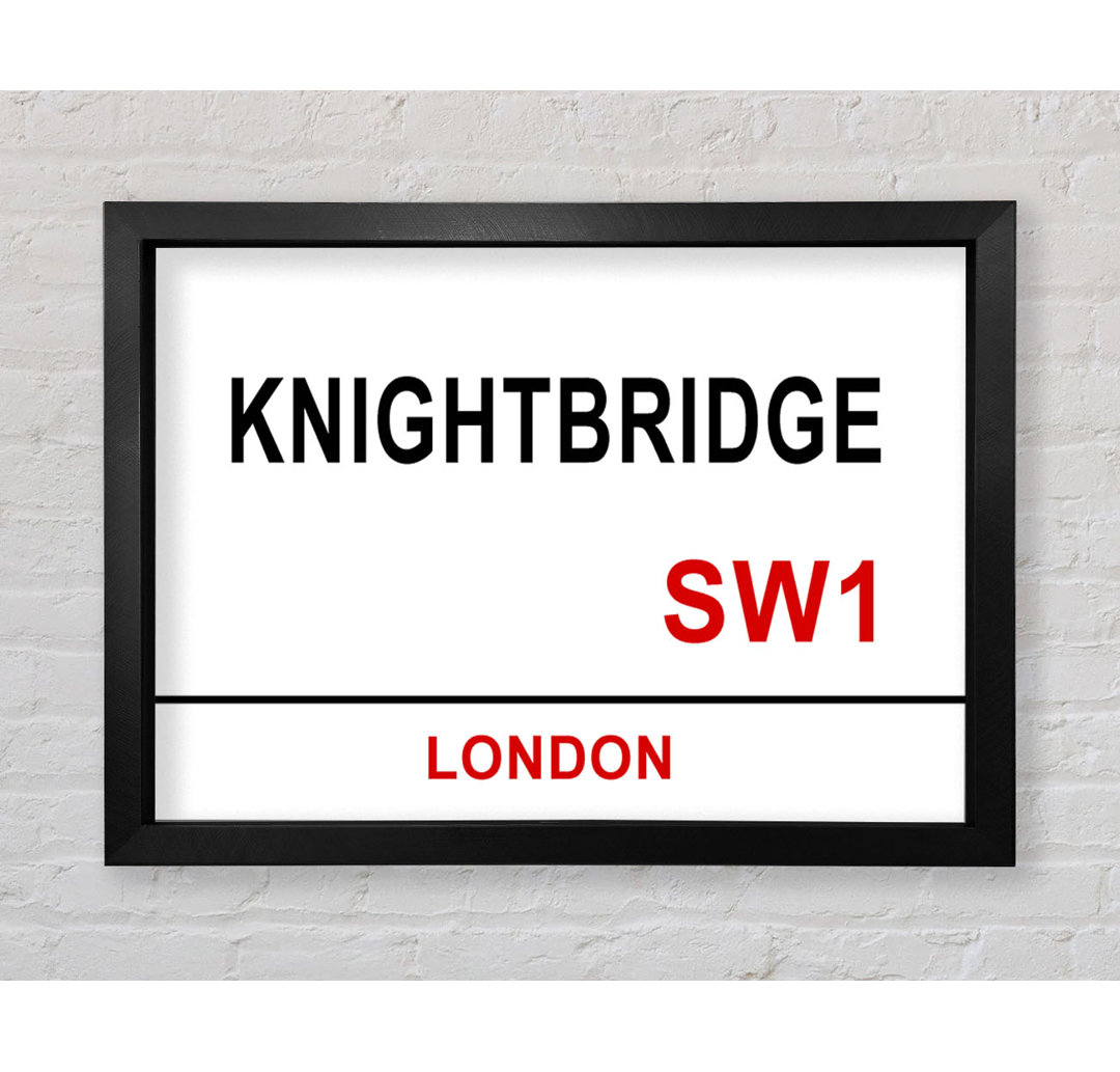 Knightbridge Signs - Einzelne Bilderrahmen Kunstdrucke