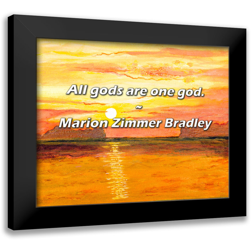 Marion Zimmer Bradley Citation: Tous les dieux sont un seul dieu.