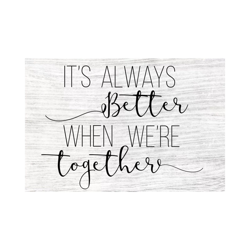 Always Better Together by CAD Designs - Wrapped Canvas Print, 101.6 cm H x 66.04 cm W x 3.175 cm D