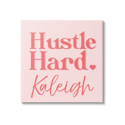 Pink Hustle Hard cmw077 Personalized Wall Art