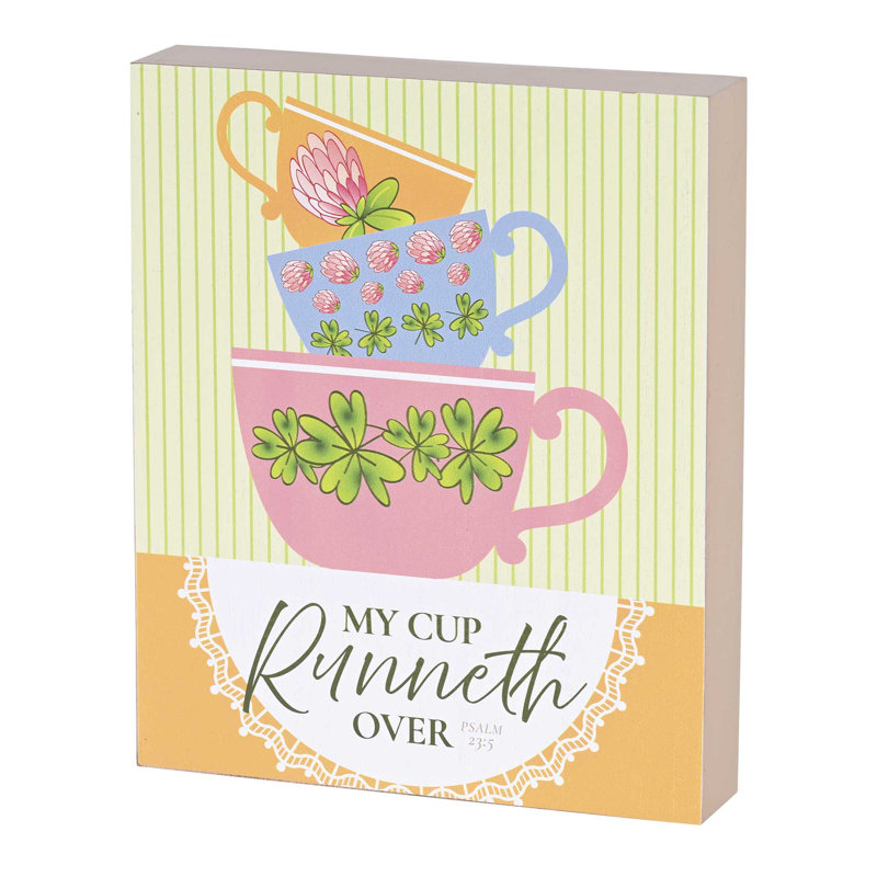 Tabletop Plaque My Cup Runneth Over 8x10