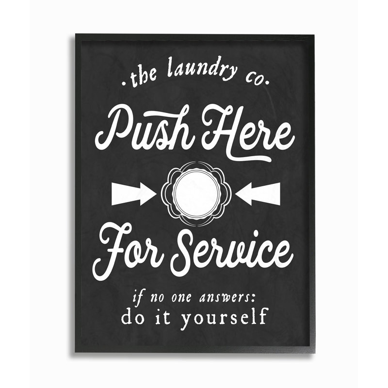 «Push Here For Service Humor Laundry», reproduction d'art textuel sur bois encadrée, H 20 po x l 16 po x P 0,5 po