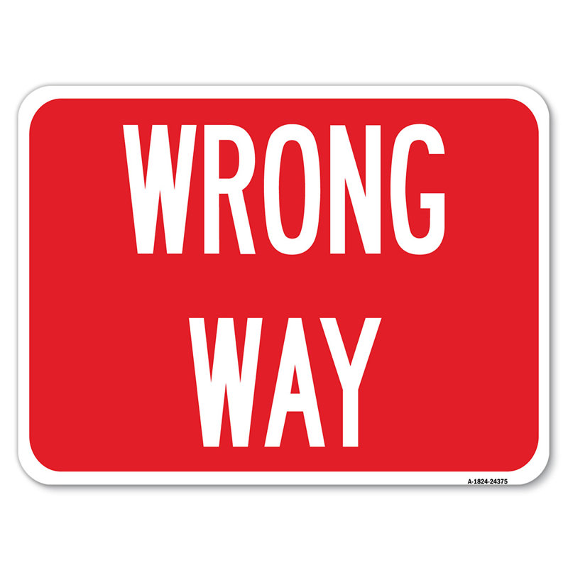Wrong Way / 24375, H 18 po x l 24 po x P 1 po