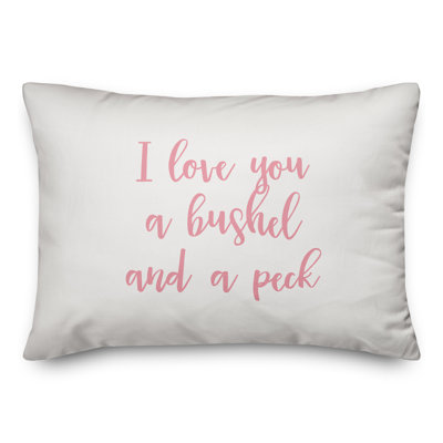  Coussin décoratif I Love You A Bushel And A Peck