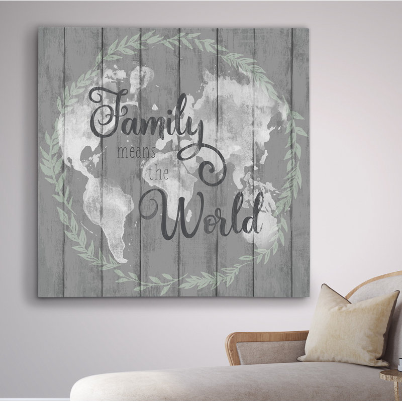 «Family Means the World», art textuel, Toile tendue, H 24 po x l 24 po x P 1,5 po