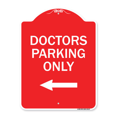 Signmission Designer Series Sign - Doctors Parking Only (With Bidirectional Arrow)/24136
