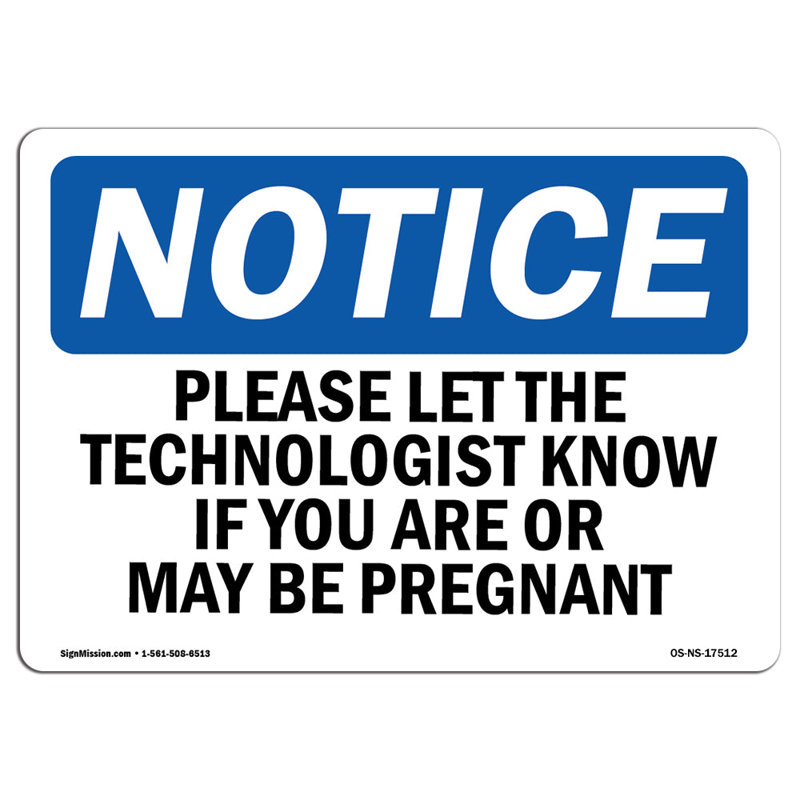 Notice Please Let the Technologist