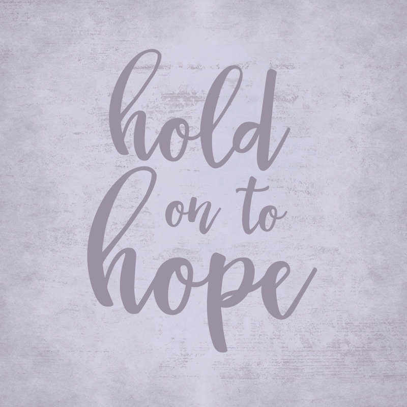 Hold Hope - Wrapped Canvas Print, 30cm H x 30cm W x 3.8cm D