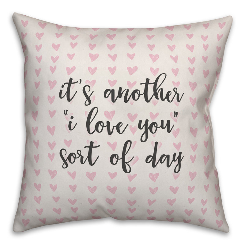  Coussin décoratif It's It's "I Love You" Sort of Day, Coussin décoratif