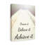 Dream It Believe It - Wrapped Canvas Print