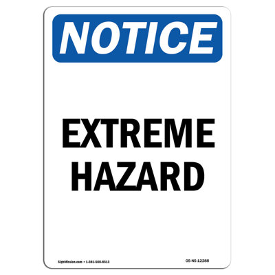 Extreme Hazard Aluminum Sign 12 x 18