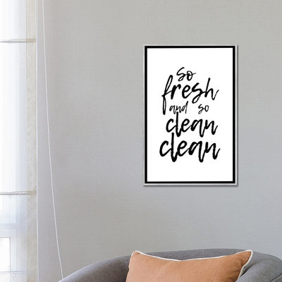 " So Fresh And So Clean Clean " by Pixy Paper