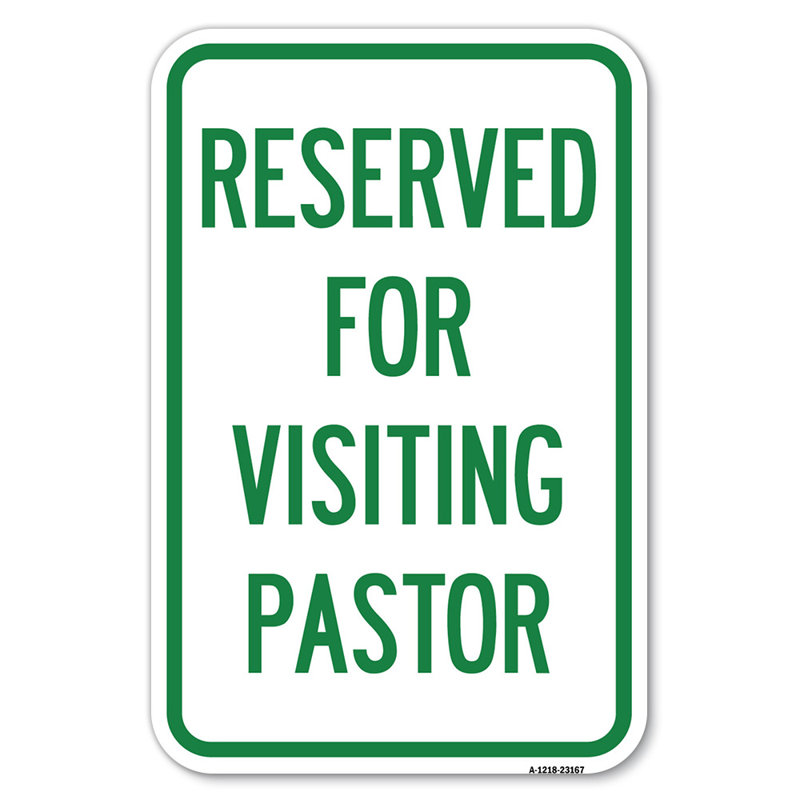 Reserved For Visiting Pastor/23167, 18" H x 12" W x 1" D