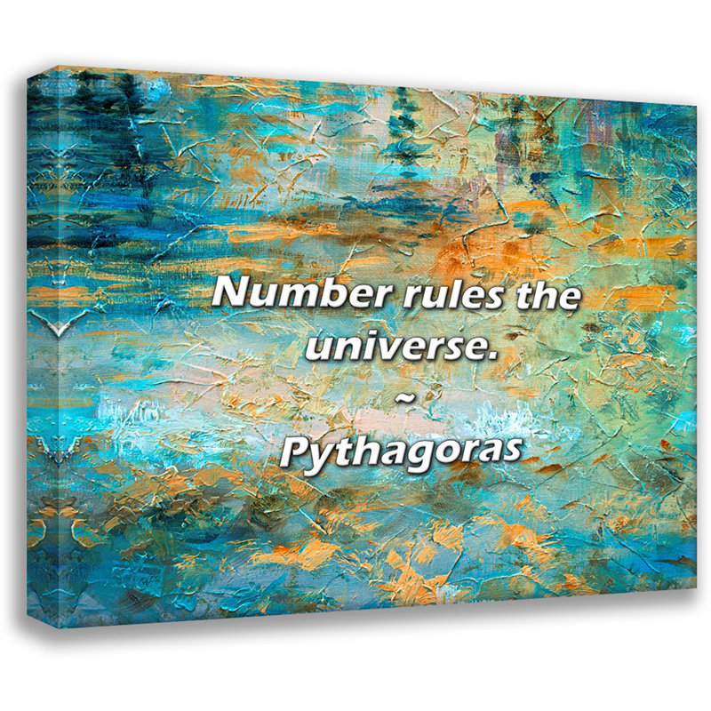 Pythagoras Quote: Number rules the universe., 20" H x 24" W