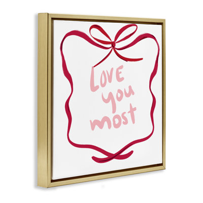 «Love You Most» dans un cadre flottant à ruban, design par Lucille Price