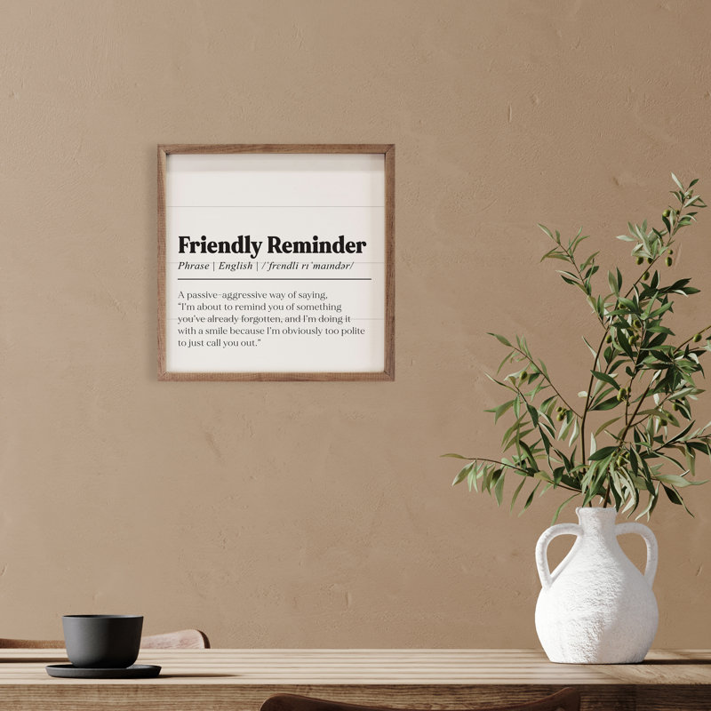 Friendly Reminder Definition White, 24" H x 24" W