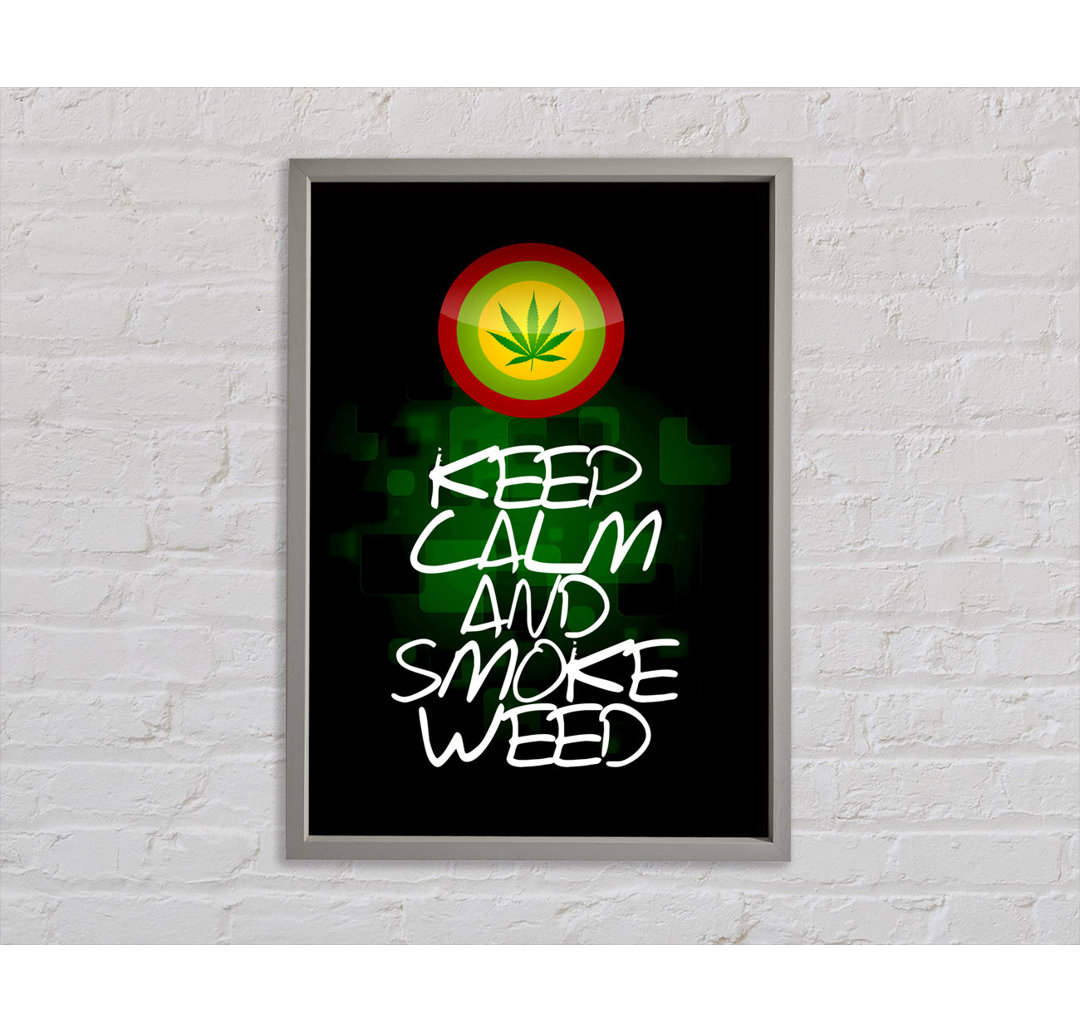 Keep Calm Weed Black - Einzelner Bilderrahmen Typografie auf Leinwand