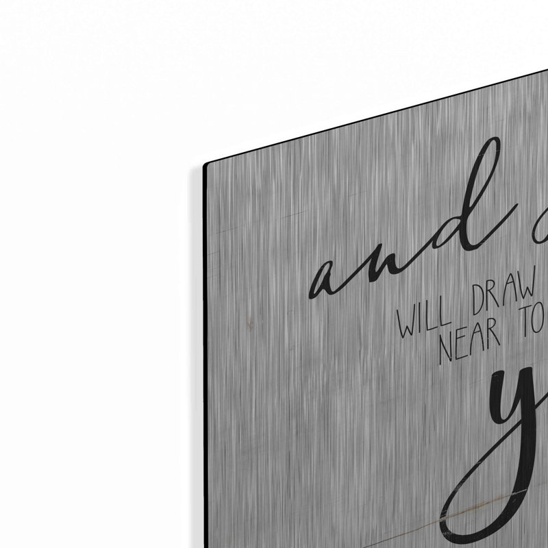'And He will Draw Near to you' by Cindy Jacobs, Metal Wall Art, 12"x12"