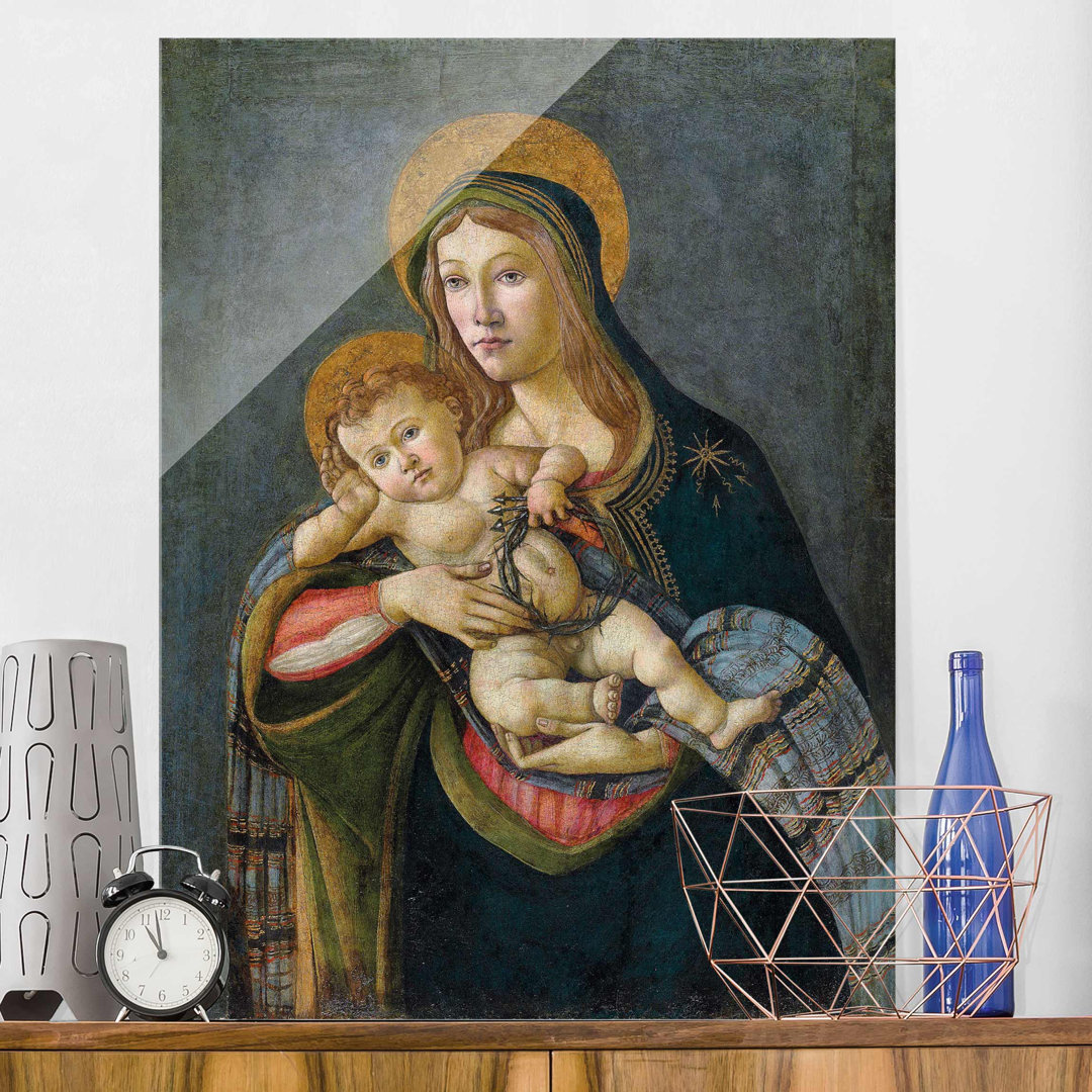 Glasbild Madonna und Kind mit der Dornenkrone und den drei Nägeln von Sandro Botticelli