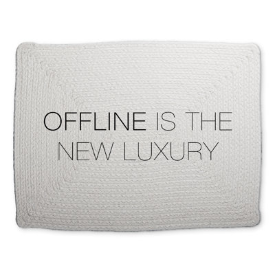 Minimalist Motivational Placemat - Offline is the New Luxury
