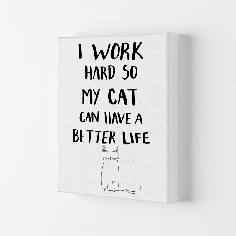 I Work Hard Cat by Carissa Tanton - Wrapped Canvas Print, 42cm H x 29.7cm W x 4cm D