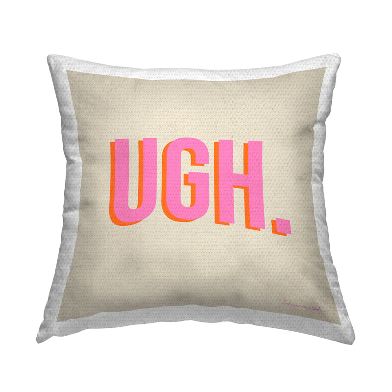Ugh. Coussin Bold Pink Sassy Text