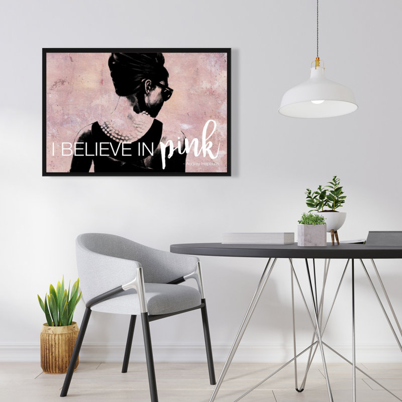«I Believe In Pink» sur toile, H 24 po x l 36 po
