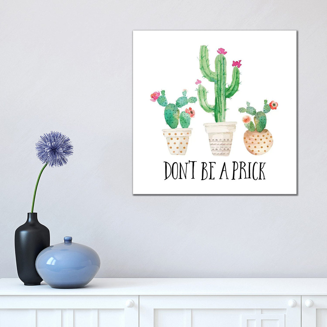 Don't Be A Prick - Painting on Canvas