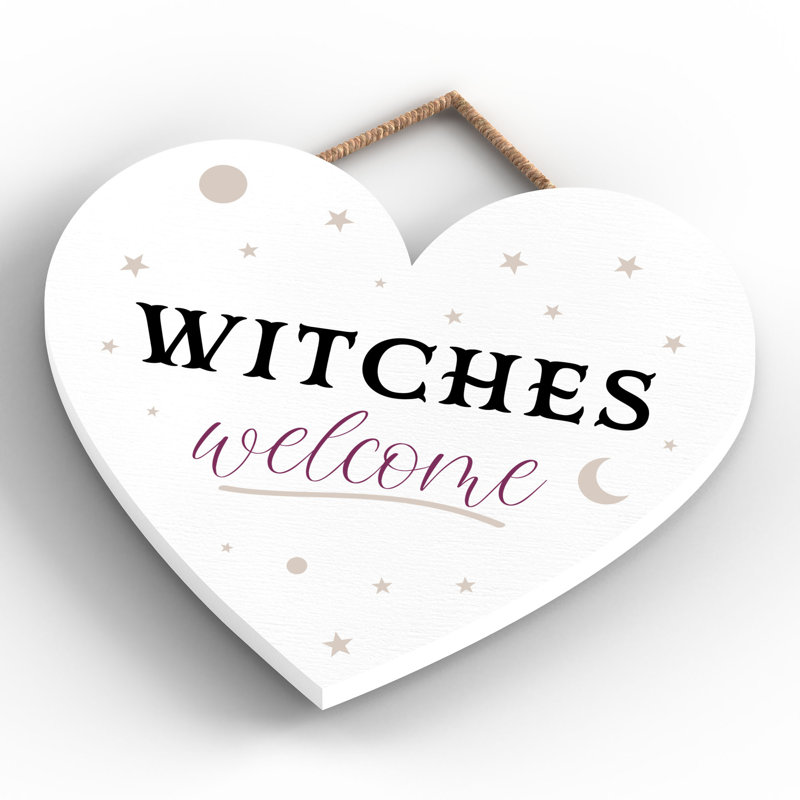 Witches Welcome Wooden Heart Plaque, 16cm H x 17cm W x 0.9cm D, White