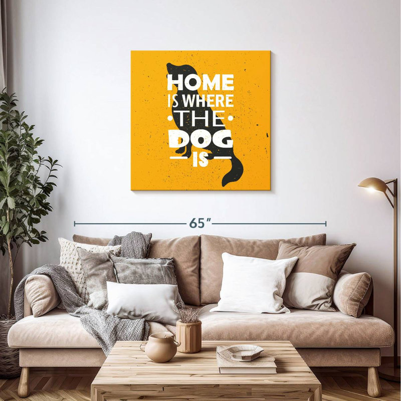Tergel The Dog Is Home Typography, 36" H x 36" W