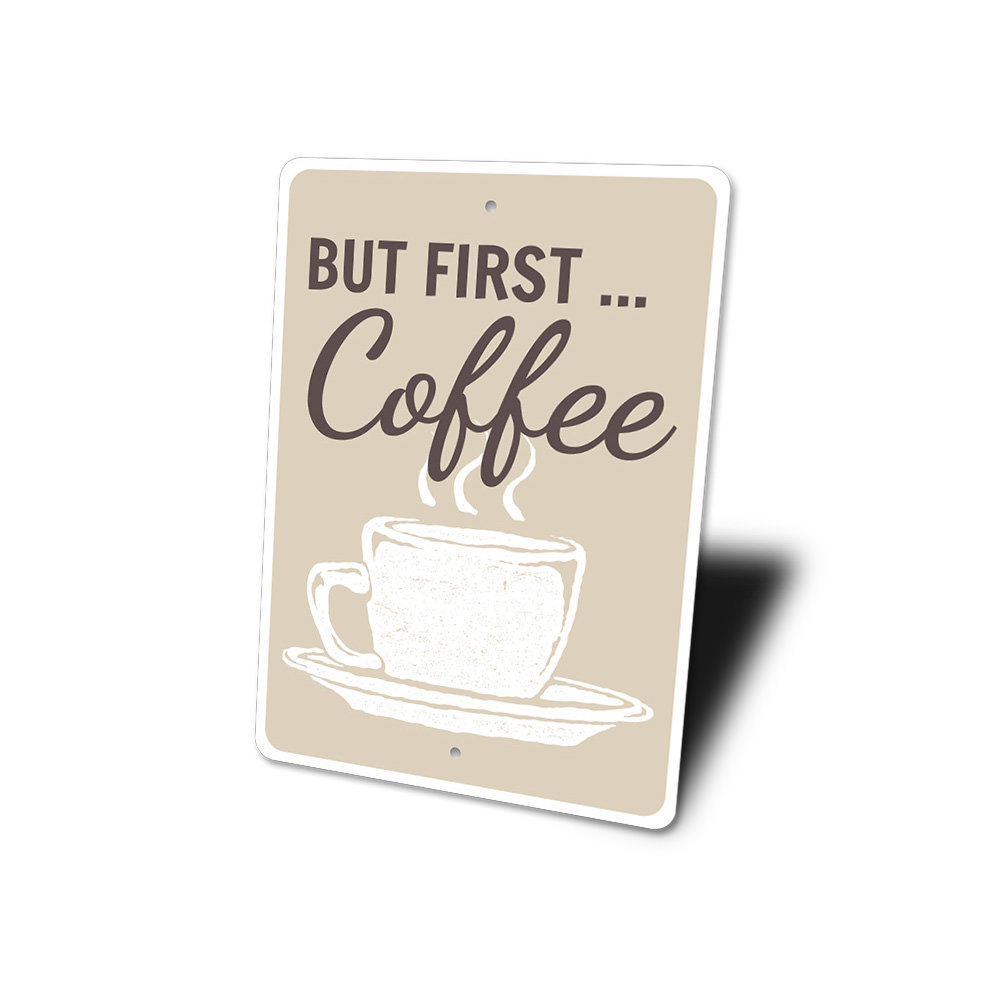 Lizton Sign Shop, Inc But First Coffee Sign | Wayfair