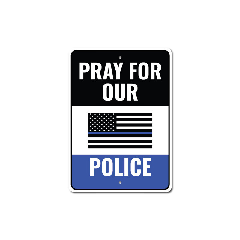 Enseigne en aluminium «Pray For Police», H 14 po x l 10 po x P 0,04 po