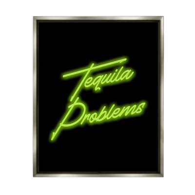 Tequila Problems Neon Floater Frame by House of Lulu