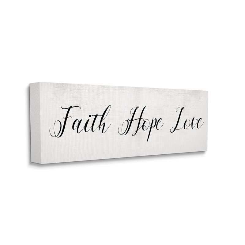 Traduction libre Faith Hope Love, Toile tendue, H 13 po x l 30 po