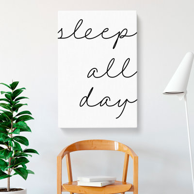 Sleep All Day - Wrapped Canvas