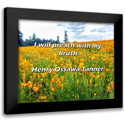 Henry Ossawa Tanner Quote: I will preach with my brush.