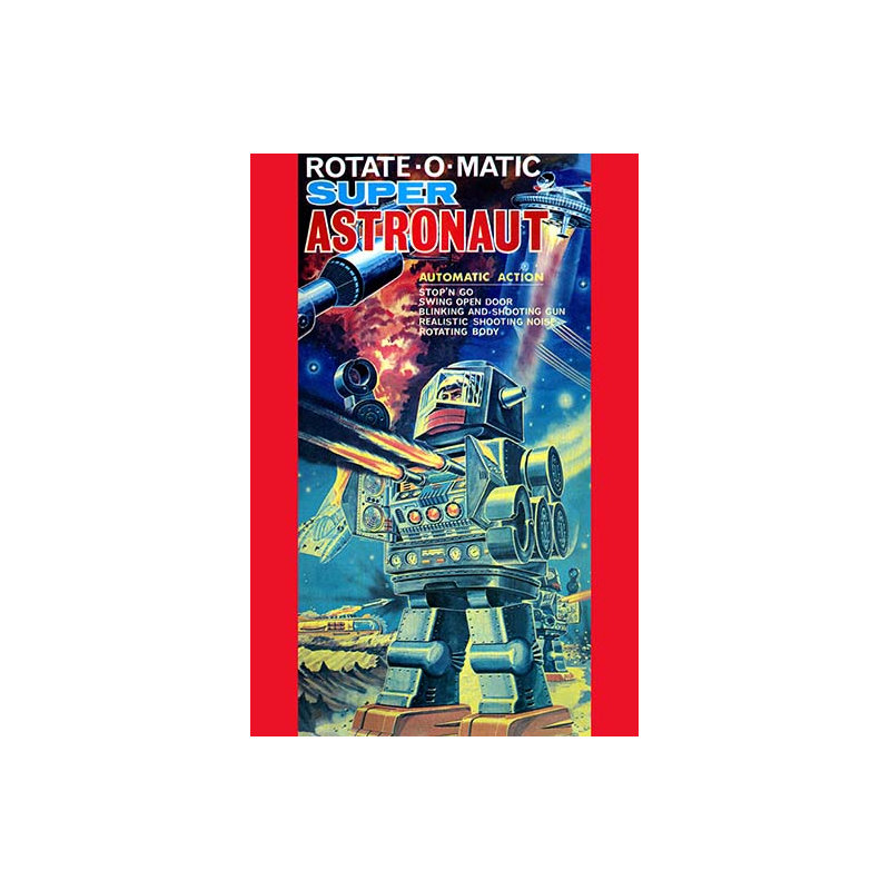 « rotate-o-matique super astronaute », affiche rétro, H 30 po x l 20 po x P 1,5 po