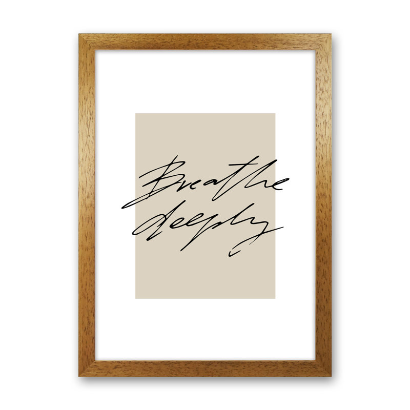 Breathe Deeply by Planeta444 - Print, 34cm H x 25cm W x 3cm D, Brown Framed