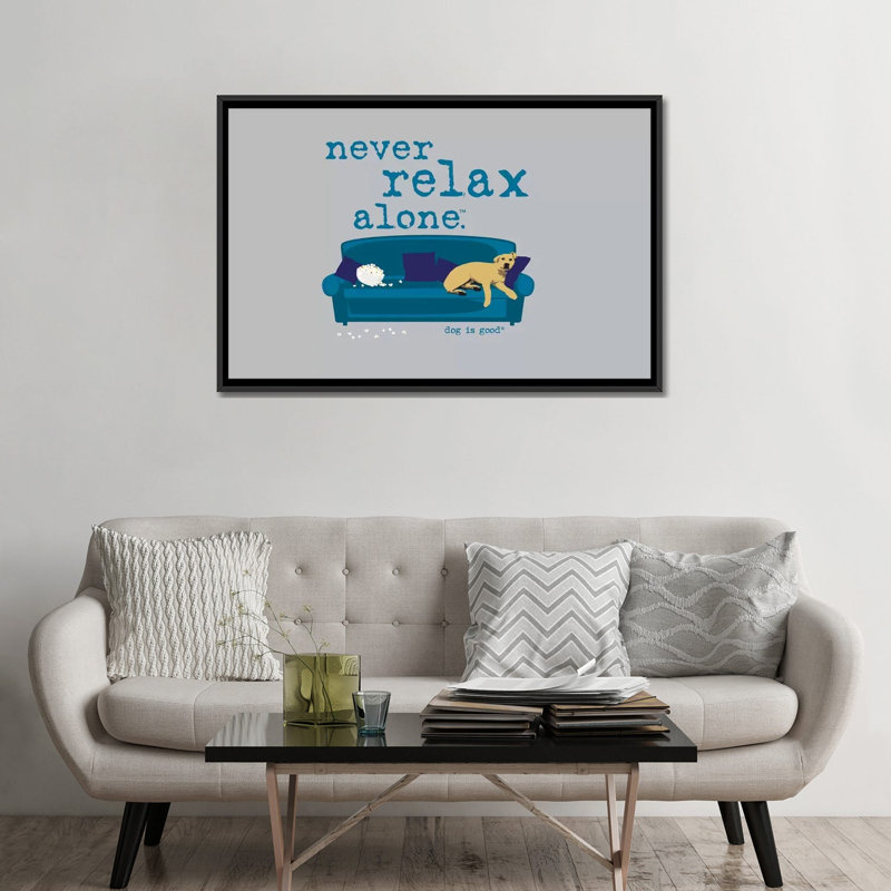 «Never Relax Alone», impression sur toile, H 32 po x l 48 po x P 1,5 po, Toile avec cadre noir, Pas de tapis