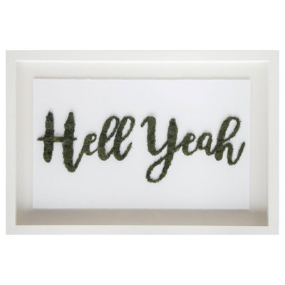 Hell Yeah Typography Moss Shadowbox by Oliver Gal