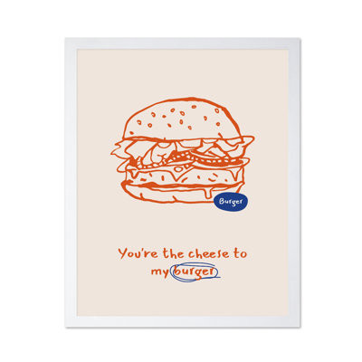 «Cheese To My Burger»