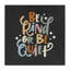 Toile Be Kind Or Quiet, design par Sarah Hickman-1373965776