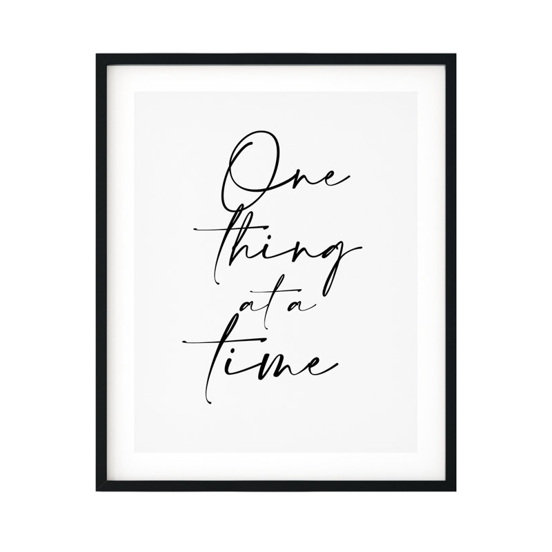 " One Thing At A Time ", 7'' H x 5'' W x 0.005'' D