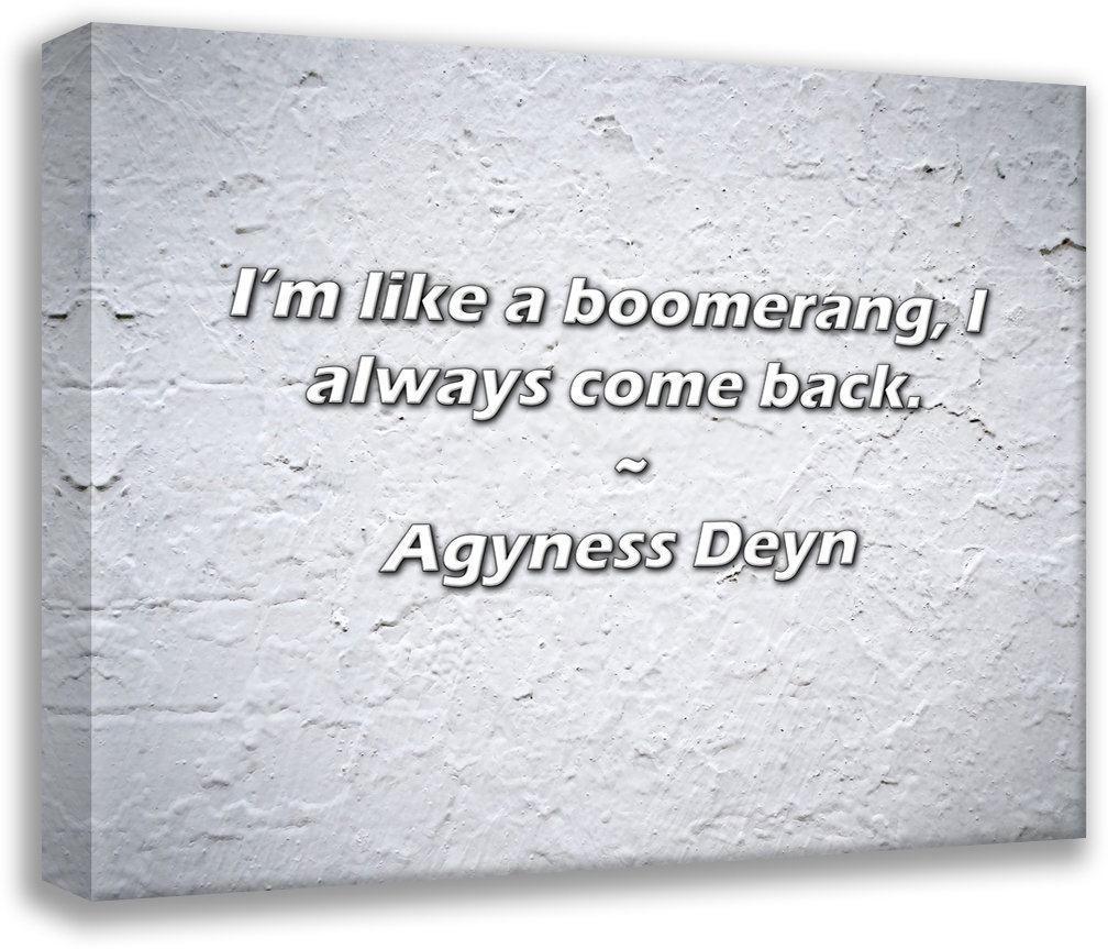 Trinx Agyness Deyn Quote: I’m like a boomerang, I always come back
