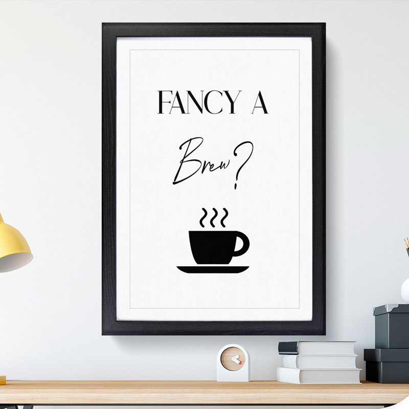 Fancy a Brew - Framed Print, 48cm H x 36cm W x 2cm D, Black