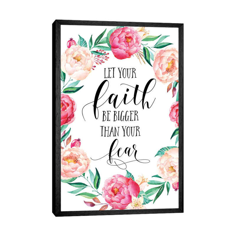 Let Your Faith Be Bigger Than Your Fear - Print on Canvas, Black Framed, 101.6 cm H x 66.04 cm W