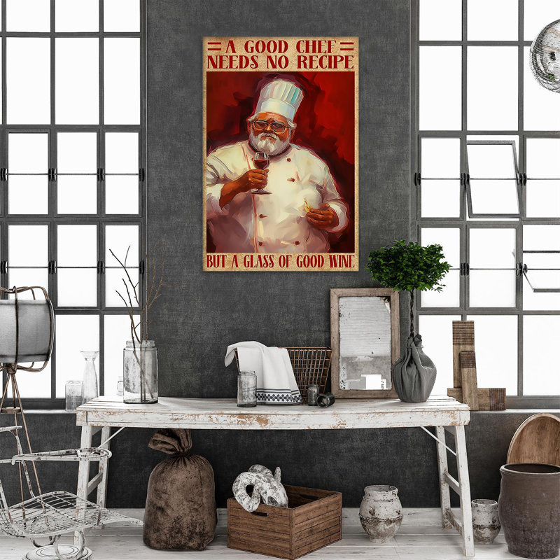 A Good Chef Needs No Recipe - 1 Piece Rectangle Gr " A Good Chef Needs No Recipe - 1 Piece Rectangle Graphic Art Print On Wrapped Canvas "