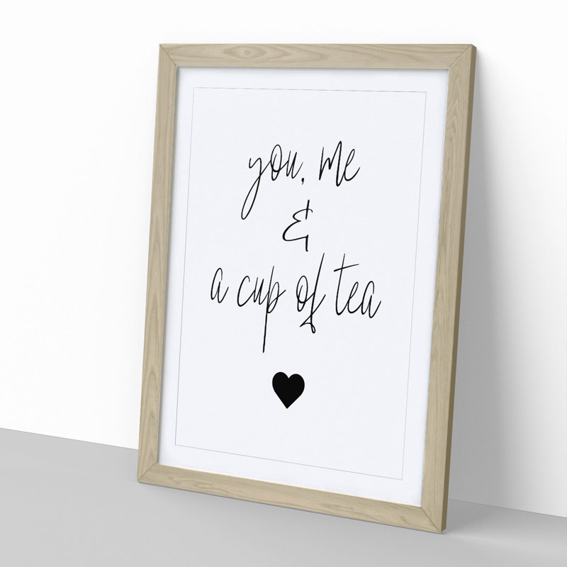 You Me and a Cup of Tea - Picture Frame Typography, 48cm H x 36cm W x 2cm D, Oak