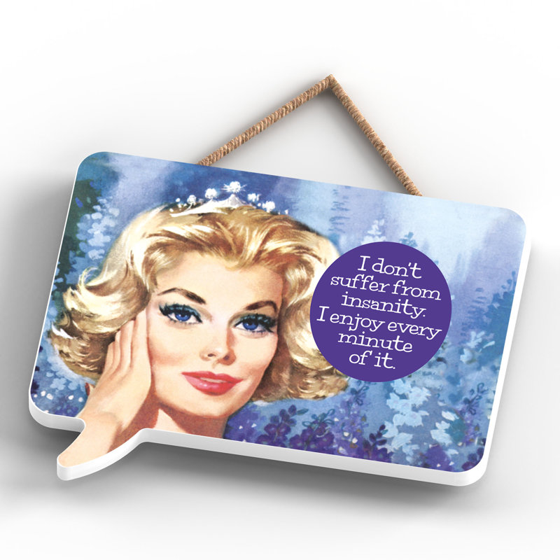 Pinup Dont Suffer Insanity - Print on MDF